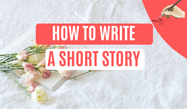 short story How to write a short story