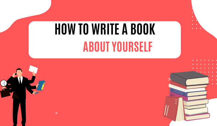 how to write a book about yourself