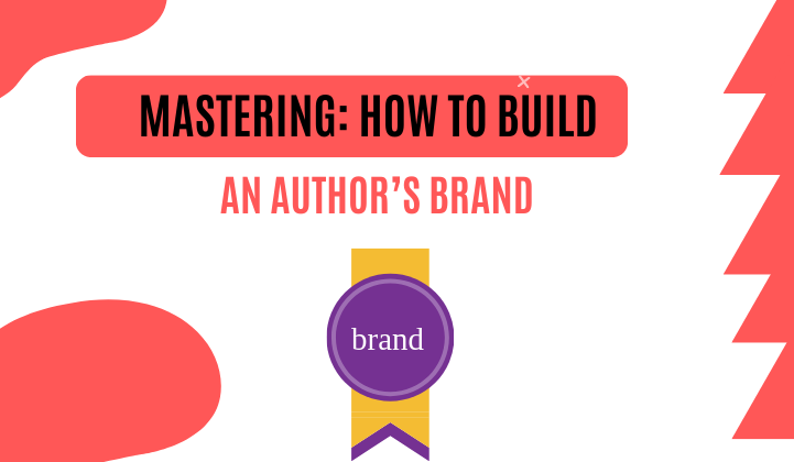 How To Build An Author’s Brand