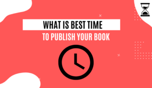 What is best time to publish your book