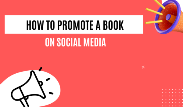 how to promote a book book promotion on social media