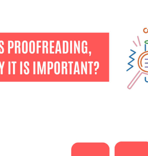 What is Proofreading, and Why it is Important?